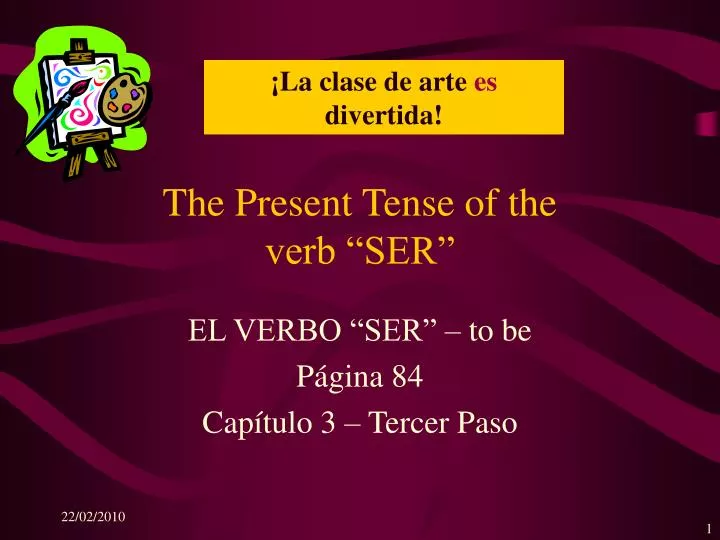 the present tense of the verb ser