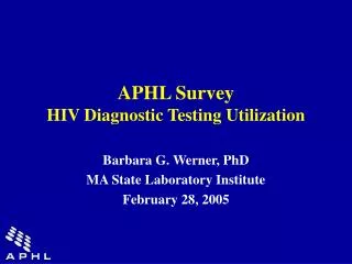 APHL Survey HIV Diagnostic Testing Utilization