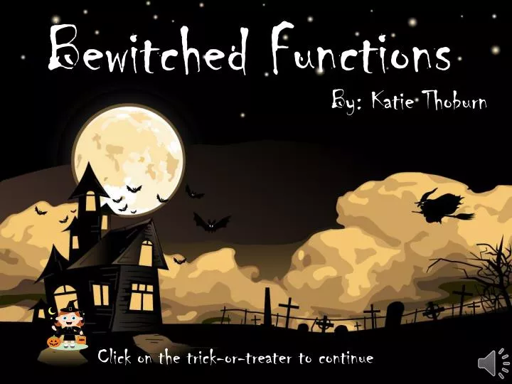 bewitched functions