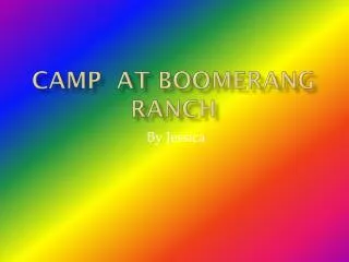 Camp at Boomerang ranch