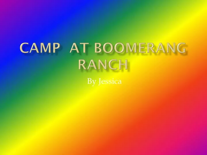 camp at boomerang ranch