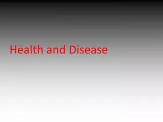 Health and Disease