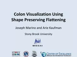 Colon Visualization Using Shape Preserving Flattening