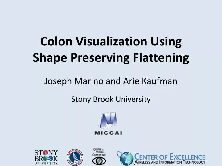 colon visualization using shape preserving flattening