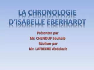 la chronologie d isabelle eberhardt