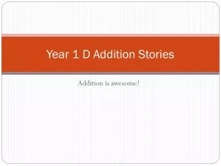 Year 1 D Addition Stories