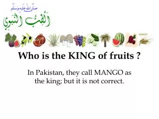 Who is the KING of fruits ?