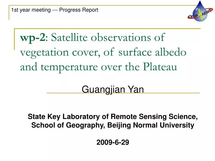 wp 2 satellite observations of vegetation cover of surface albedo and temperature over the plateau