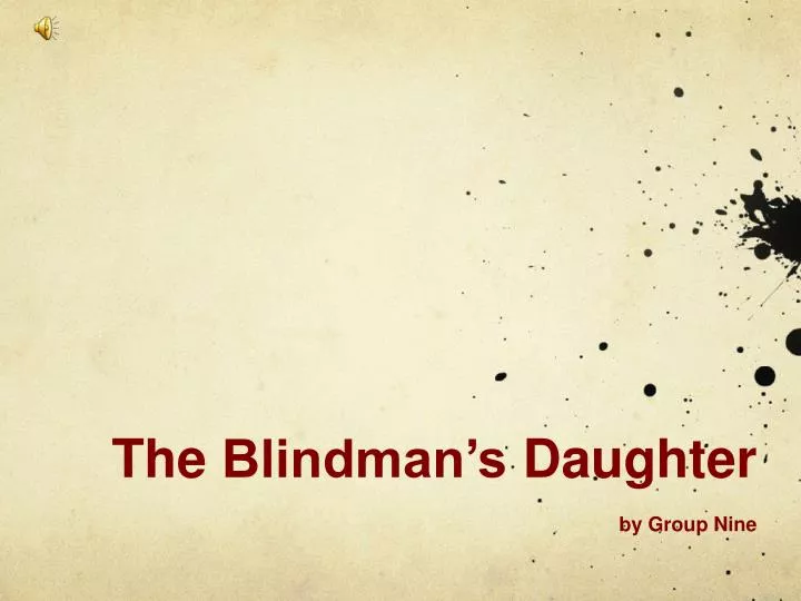 the blindman s daughter by group nine