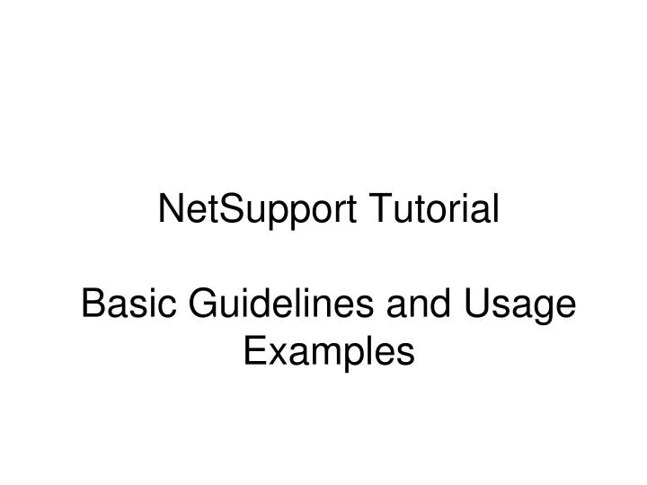netsupport tutorial basic guidelines and usage examples