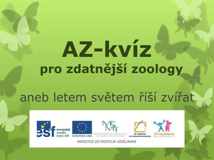 az kv z pro zdatn j zoology aneb letem sv tem zv at