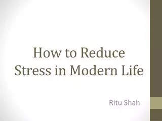 How to Reduce Stress in Modern Life