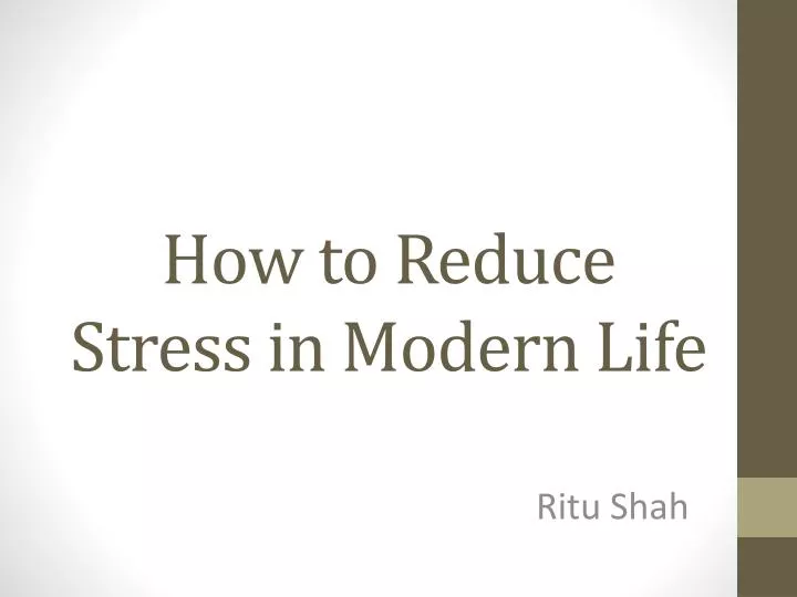 how to reduce stress in modern life