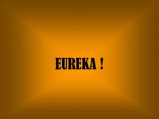 eureka