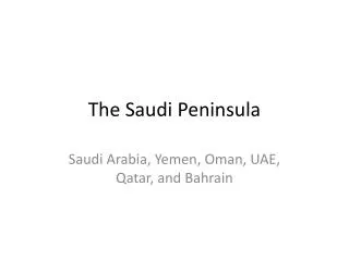 The Saudi Peninsula