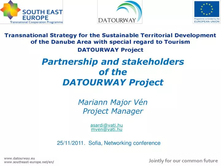 partnership and stakeholders of the datourway project mariann major v n project manager