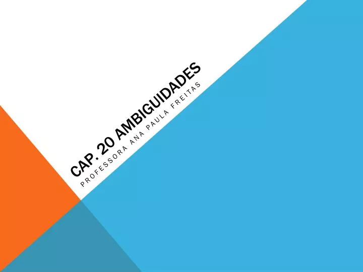 cap 20 ambiguidades