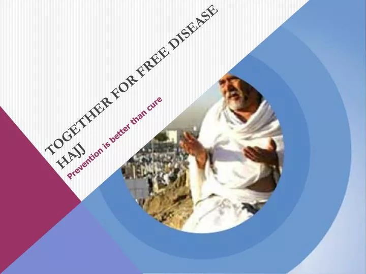 together for free disease hajj