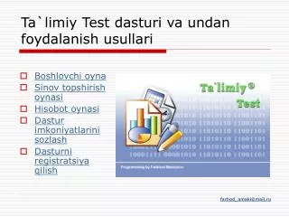 ta limiy test dasturi va undan foydalanish usullari