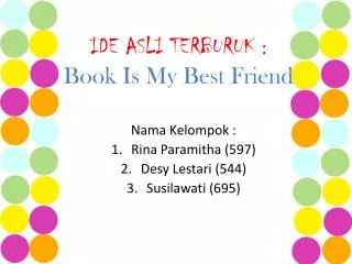 ide asli terburuk book is my best friend