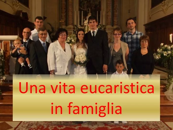 una vita eucaristica in famiglia