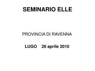 provincia di ravenna lugo 26 aprile 2010