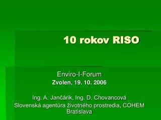 10 rokov riso