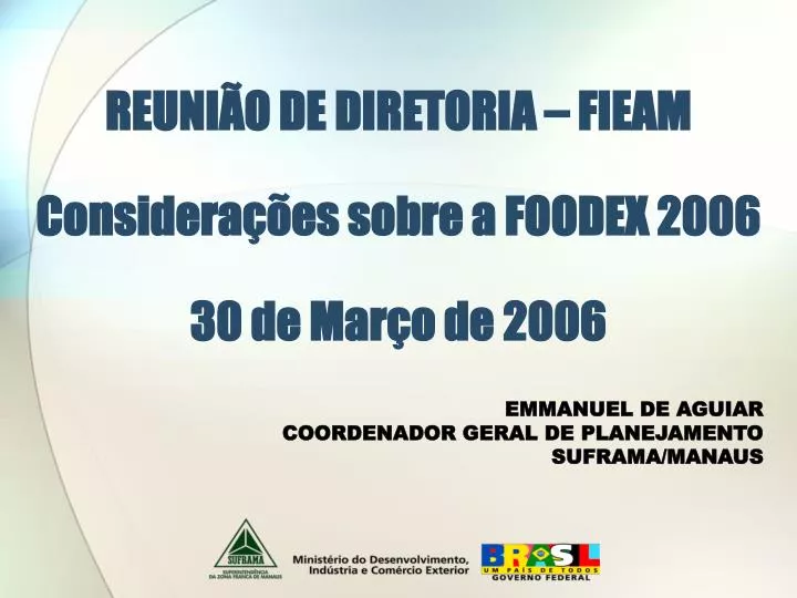 reuni o de diretoria fieam considera es sobre a foodex 2006 30 de mar o de 2006
