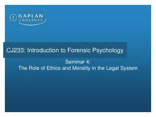 Seminar 4: The Role of Ethics and Morality in the Legal System