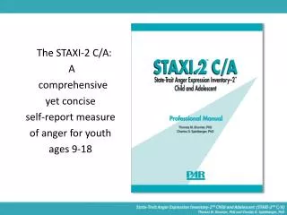 The STAXI-2 C/A: A comprehensive yet concise self-report measure of anger for youth