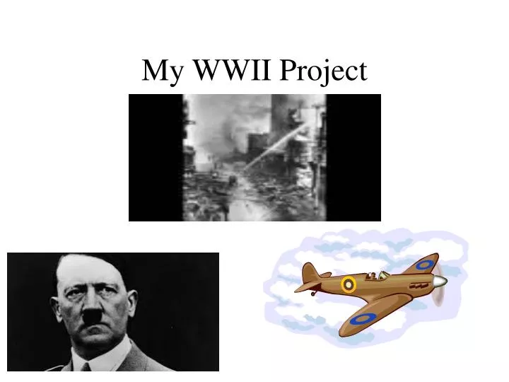 my wwii project
