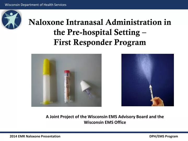 naloxone intranasal administration in the pre hospital setting first responder program