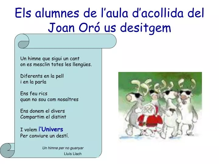 els alumnes de l aula d acollida del joan or us desitgem