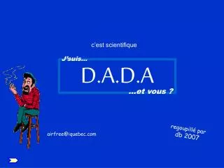 d a d a