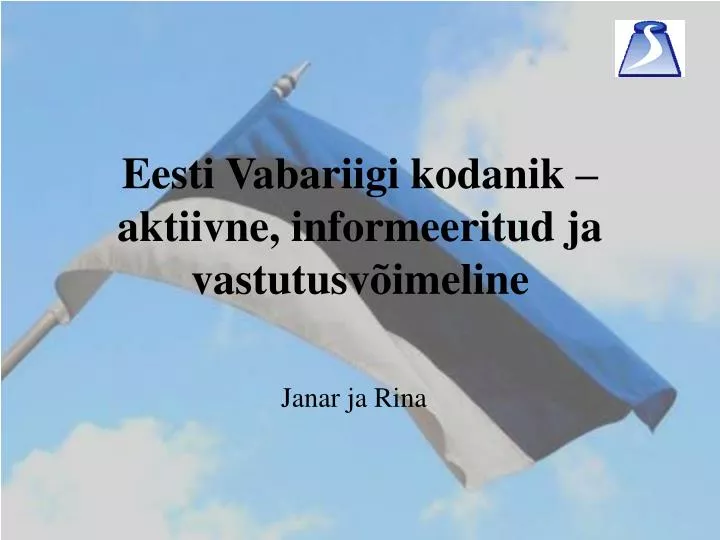 eesti vabariigi kodanik aktiivne informeeritud ja vastutusv imeline