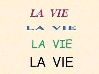 la vie