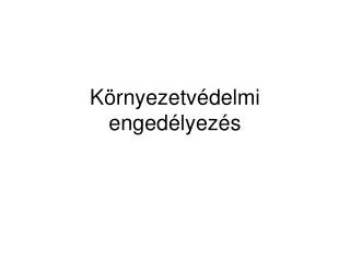 k rnyezetv delmi enged lyez s