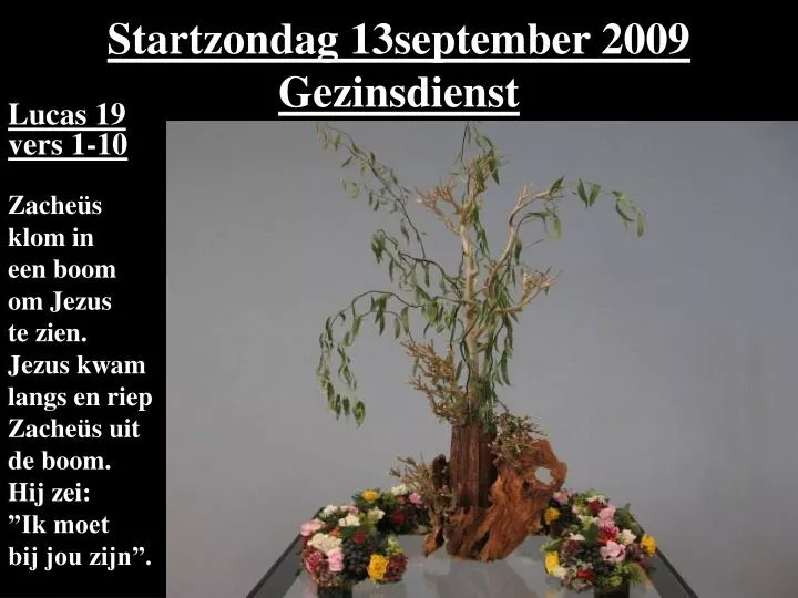 startzondag 13september 2009 gezinsdienst