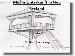michis unterkunft in neu seeland