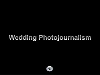 Wedding Photojournalism