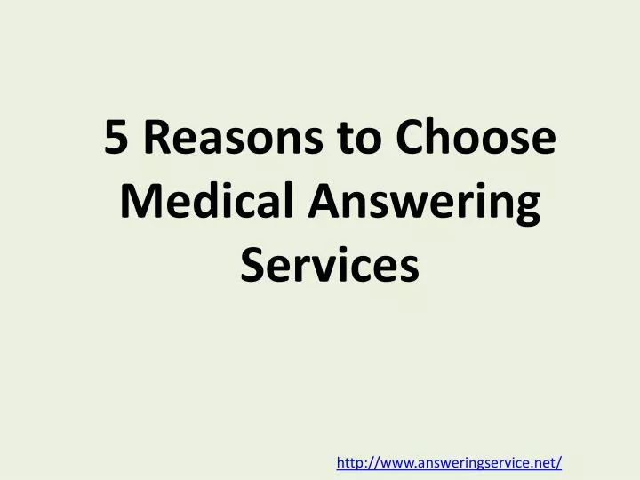 5 reasons to choose medical answering services