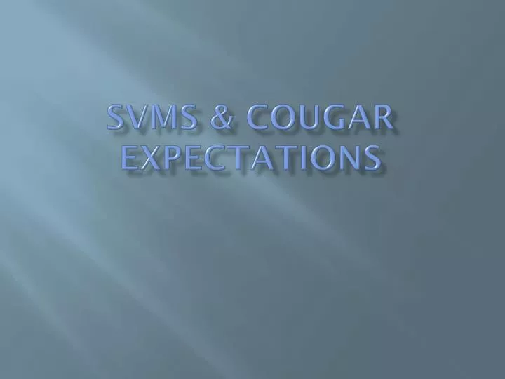 svms cougar expectations