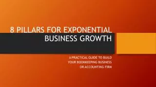 8 PILLARS FOR EXPONENTIAL BUSINESS GROWTH