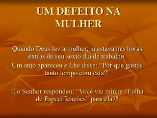 um defeito na mulher