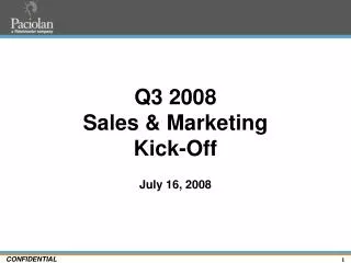 Q3 2008 Sales &amp; Marketing Kick-Off