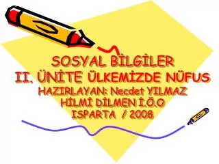 sosyal b lg ler ii n te lkem zde n fus hazirlayan necdet yilmaz h lm d lmen o isparta 2008