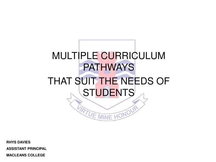 multiple curriculum pathways that suit the needs of students