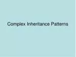 Complex Inheritance Patterns - slide 1