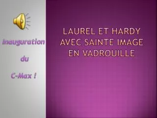 laurel et hardy avec sainte image en vadrouille