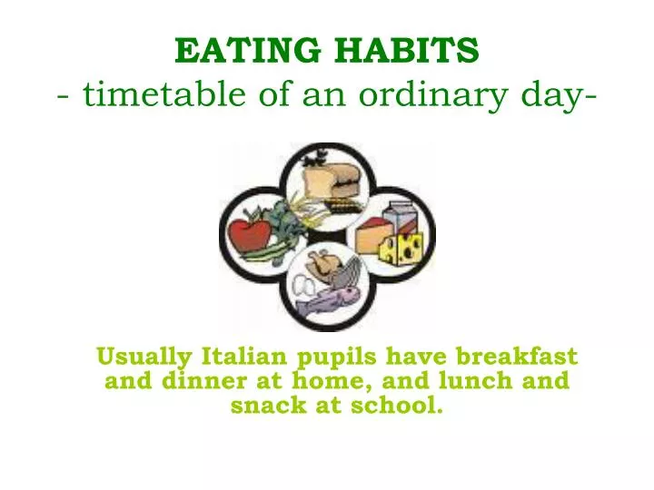 eating habits timetable of an ordinary day